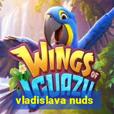 vladislava nuds